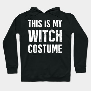 This Is My Witch Costume | Halloween Costume Party Hoodie